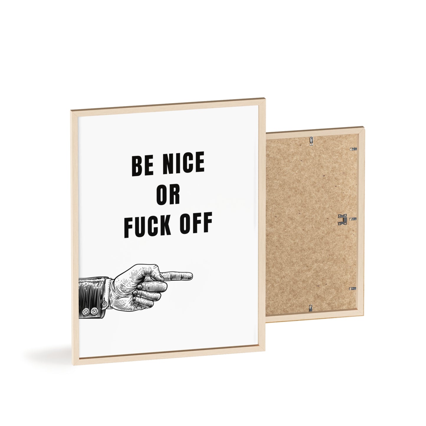 Be Nice or F*ck Off - Frame