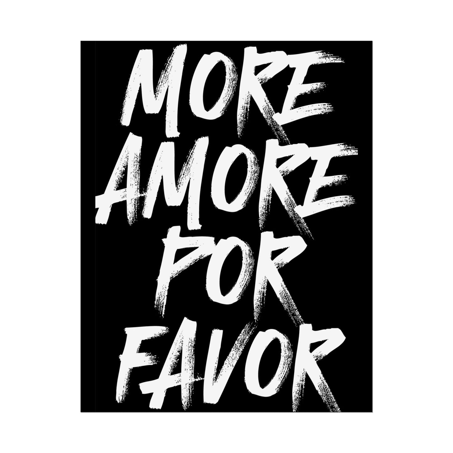 More Amore Por Favor ( Monochrome ) Digital