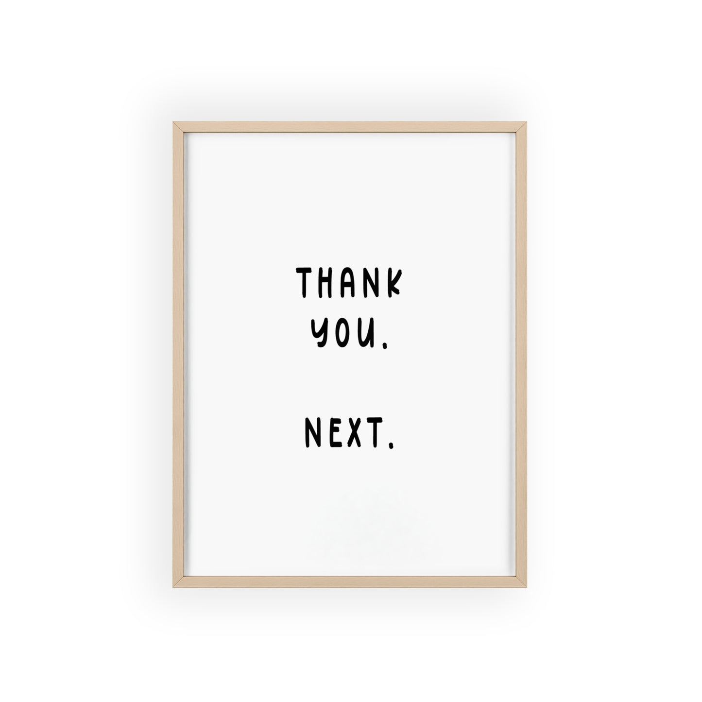 Thank you, Next ( Monochrome Creme ) - Frame