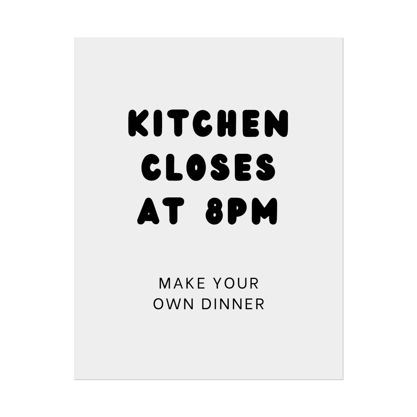 Kitchen Closes at 8pm - Poster