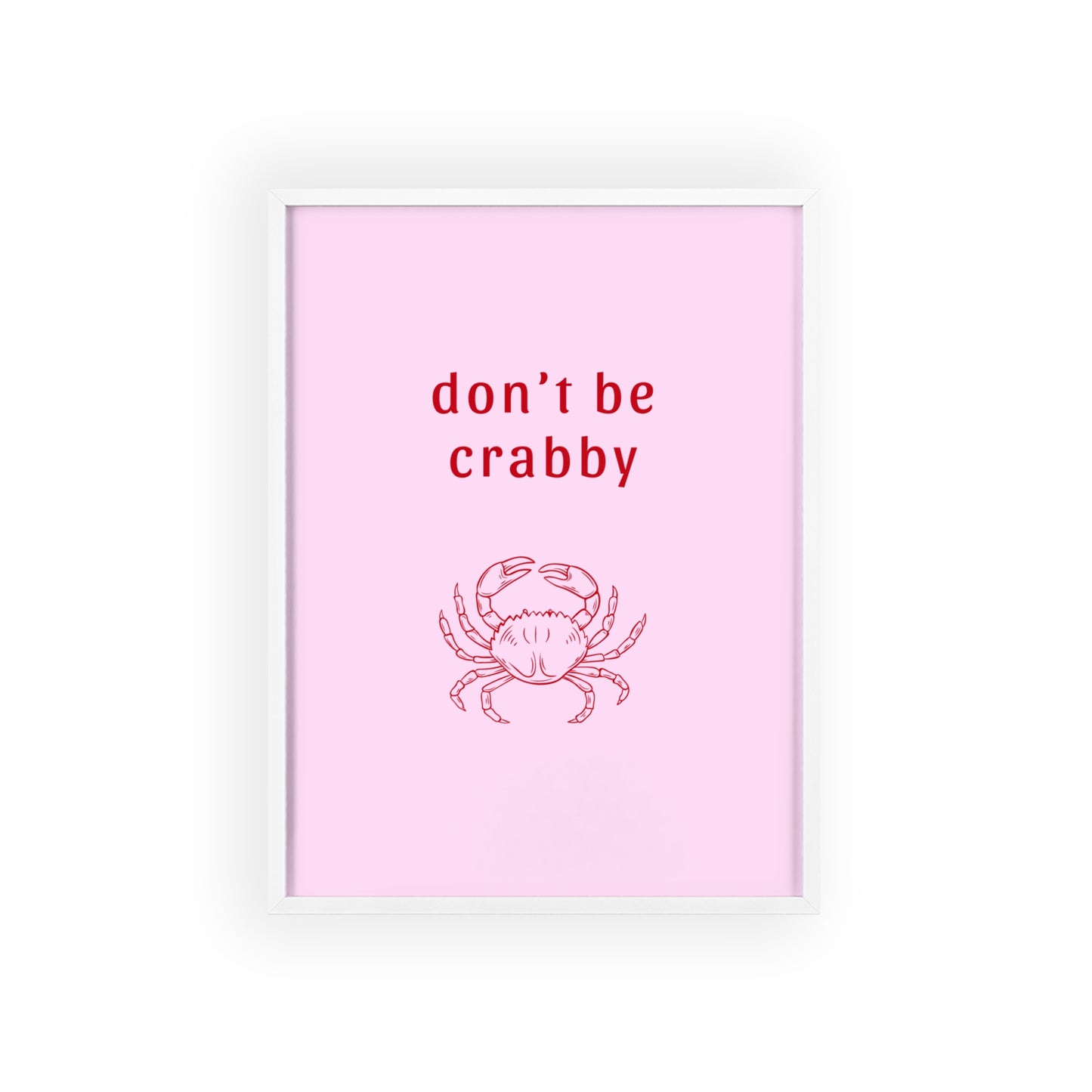 Don’t Be Crabby - Frame