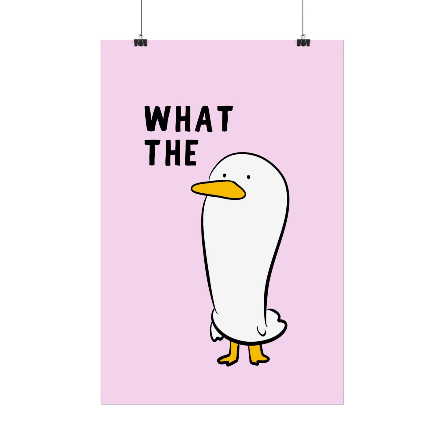 What the Duck ( Pink ) - Poster