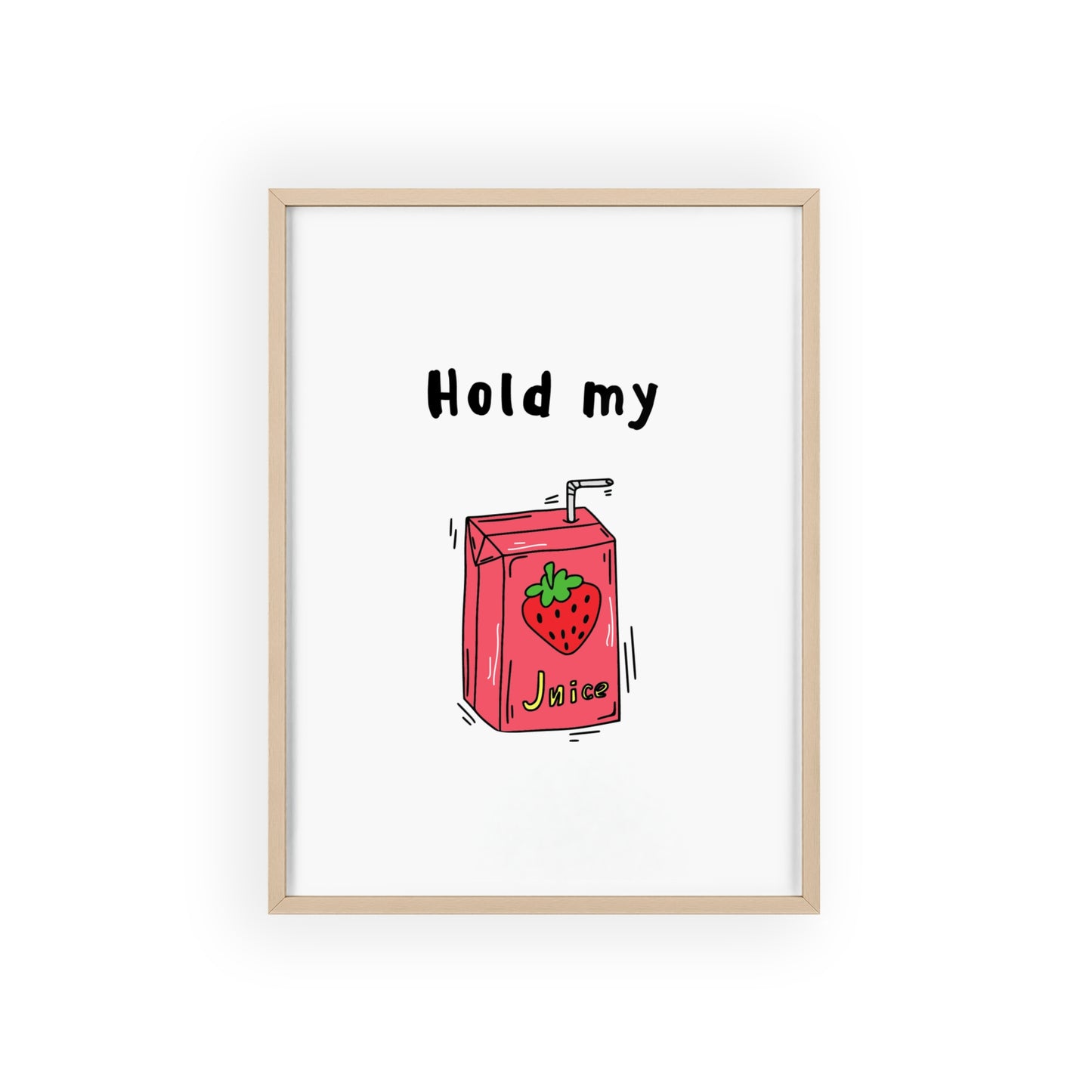 Hold my Juicebox - Frame