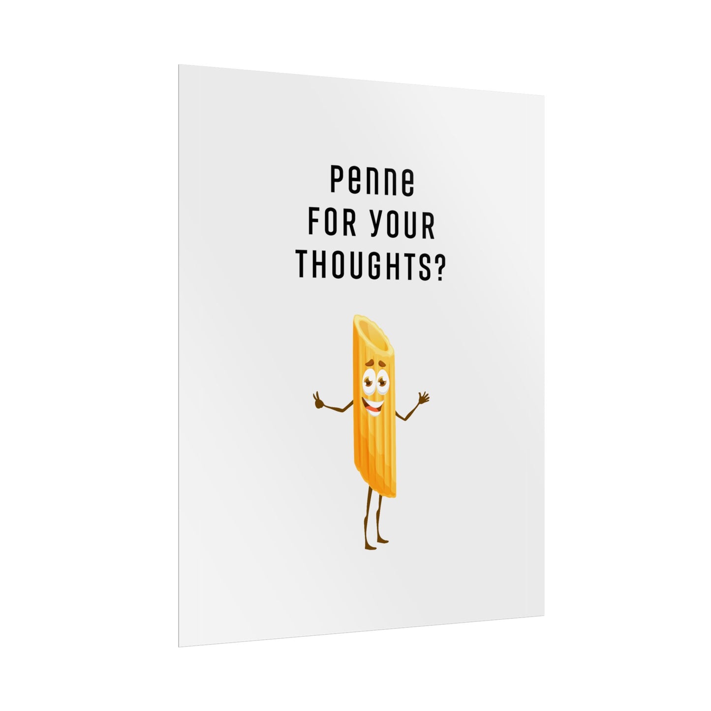 Penne for Your Thoughts? - Poster