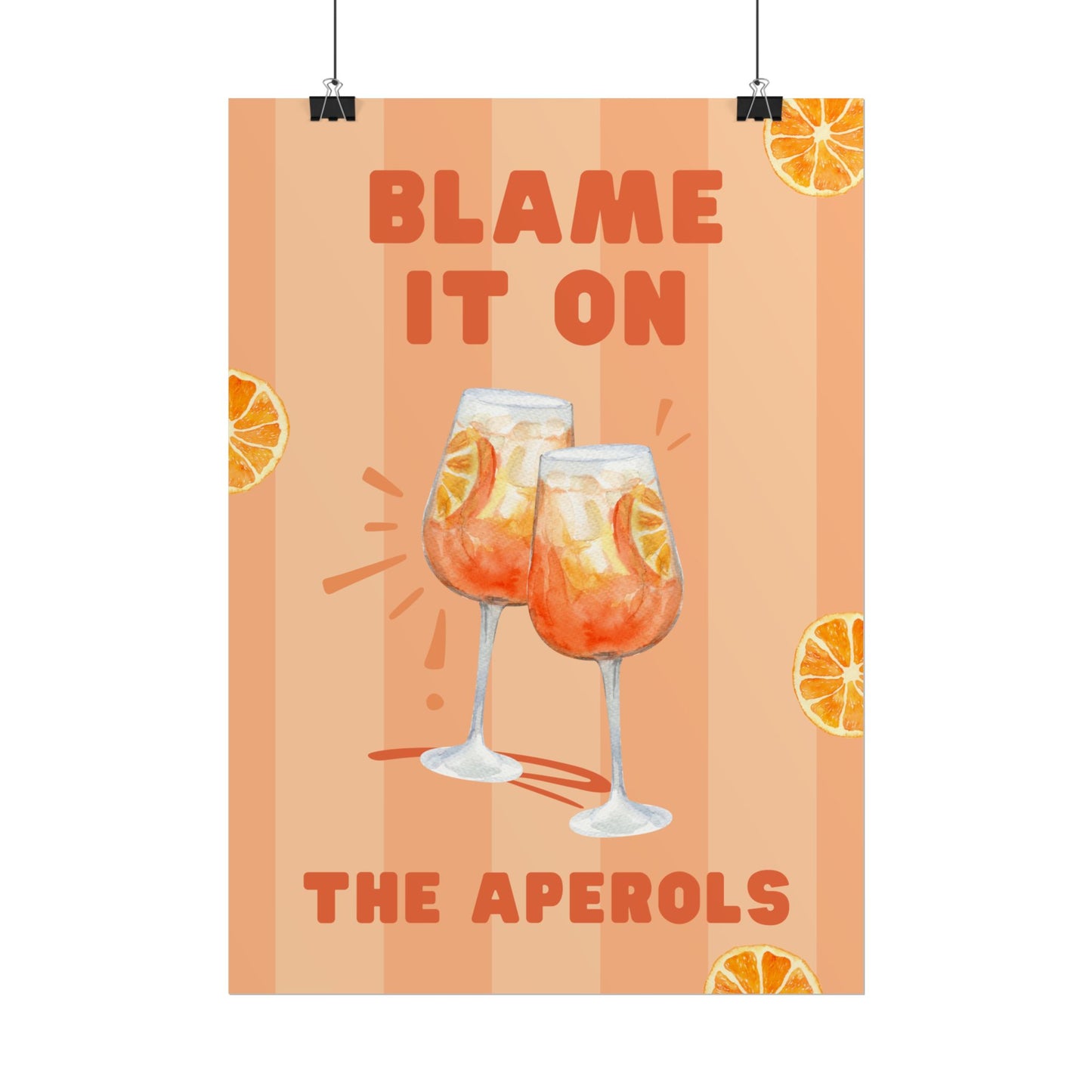 Blame It On The Aperols - Poster