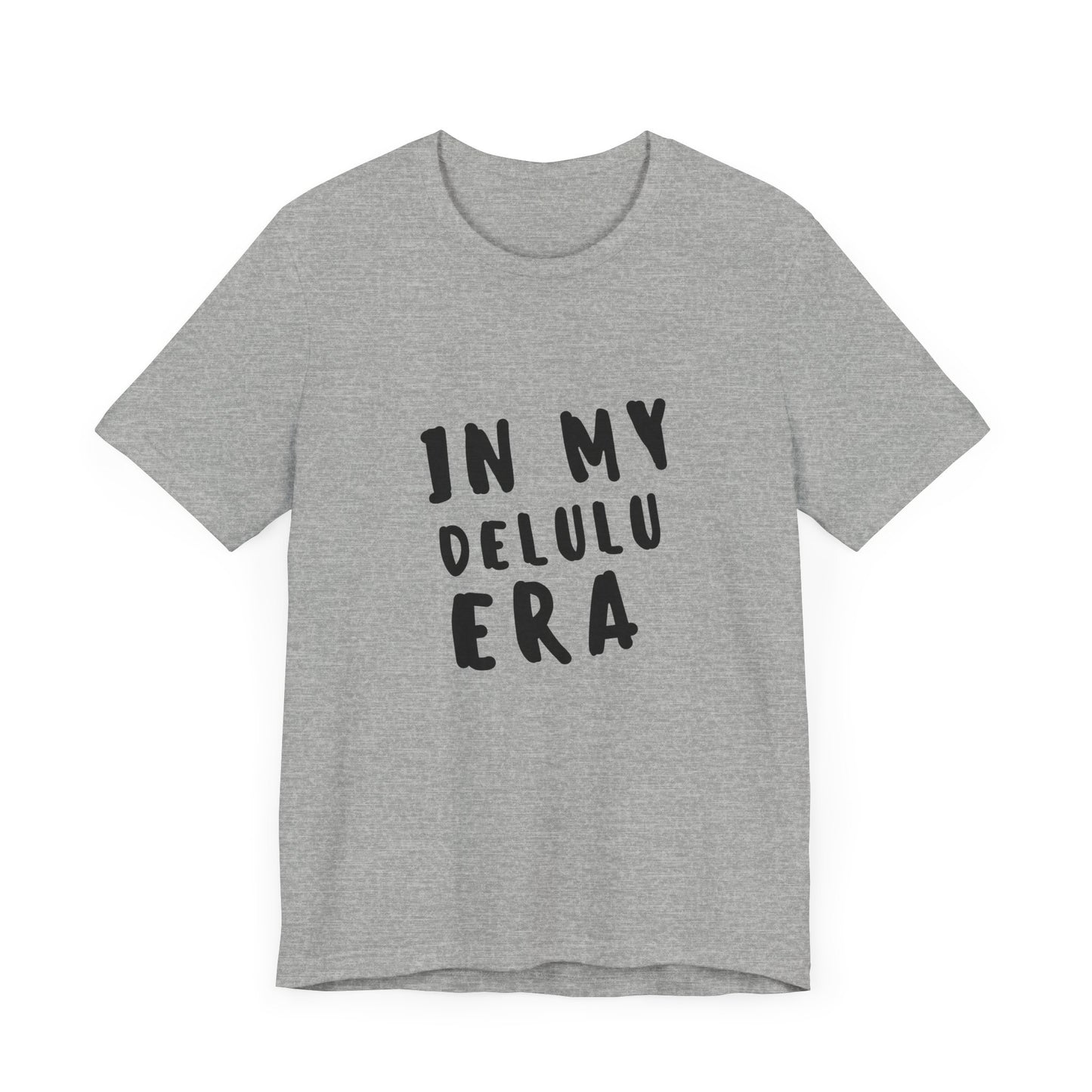 In My Delulu Era | Retro Tee | Organic Unisex T Shirt