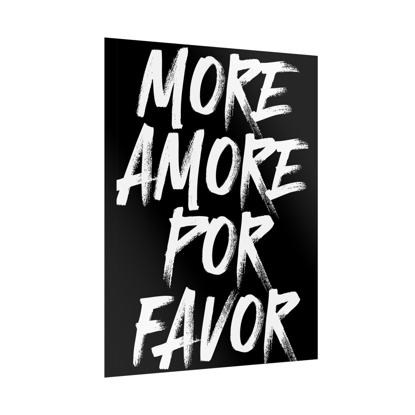 More Amore Por Favor ( Monochrome ) - Poster