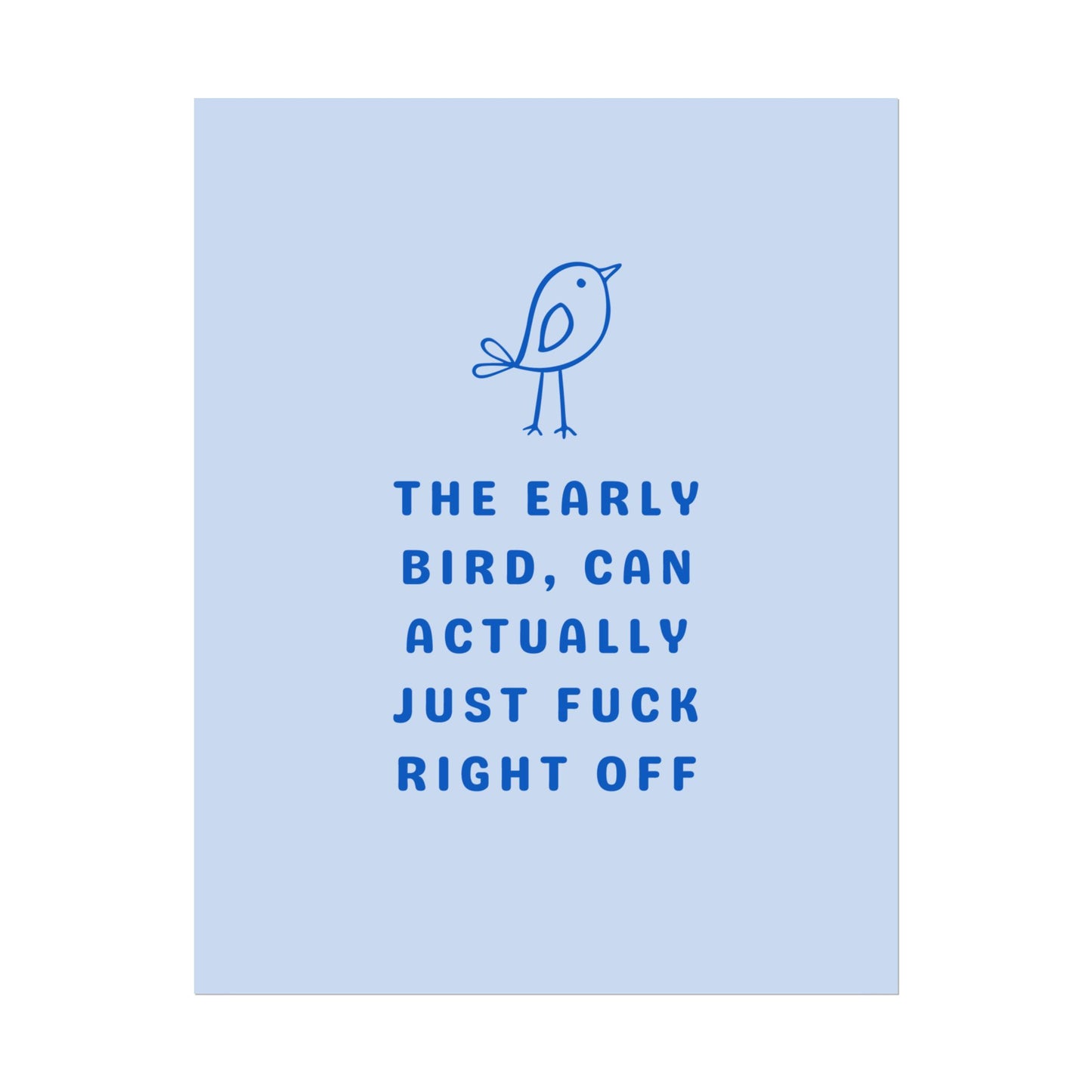 Early Bird ( Powder Blue ) - Poster