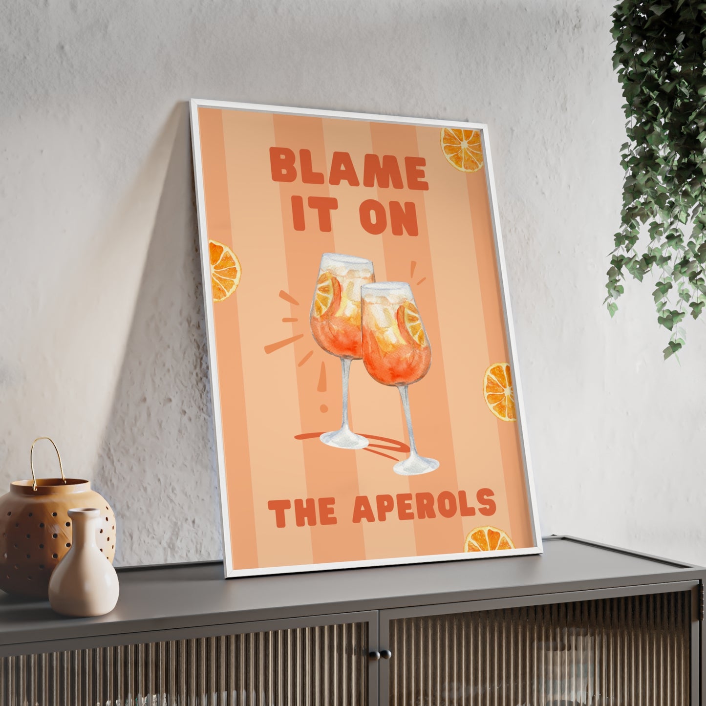 Blame It On The Aperols - Frame