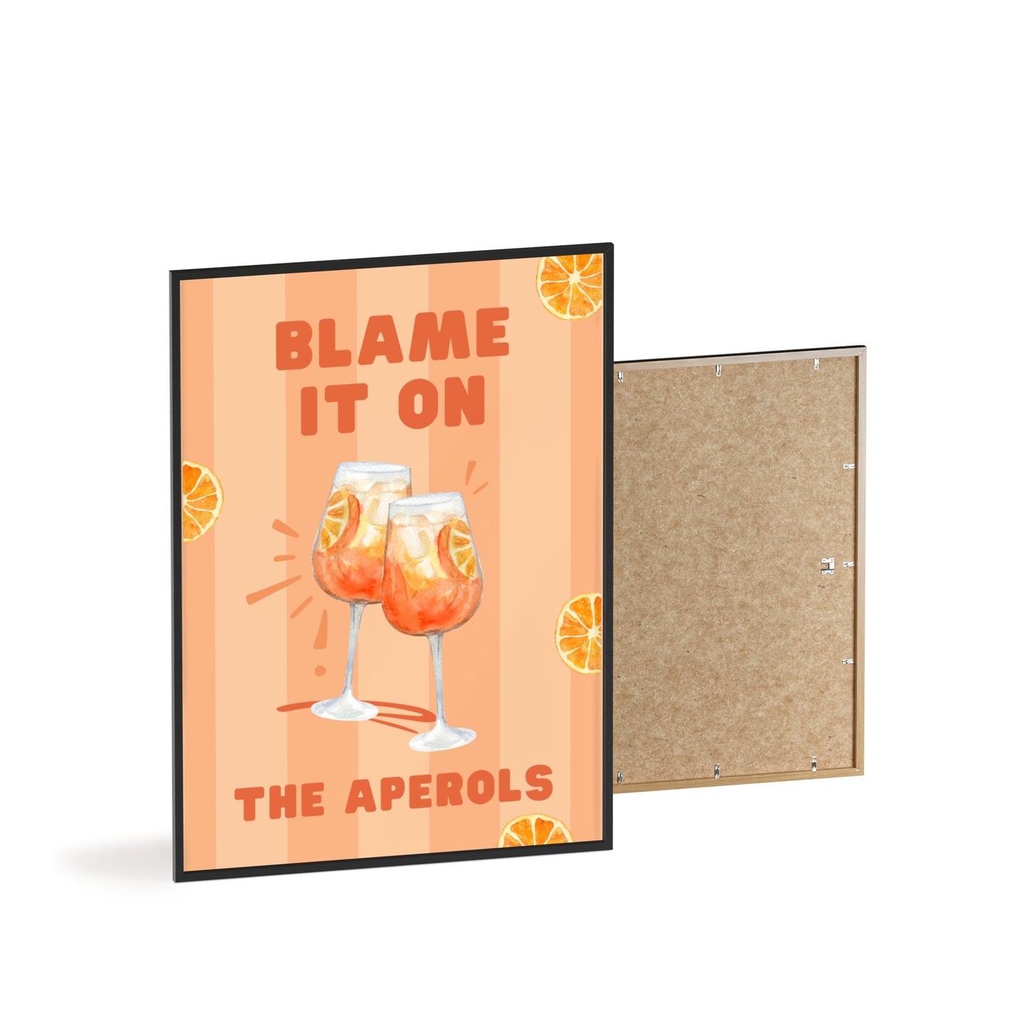 Blame It On The Aperols - Frame