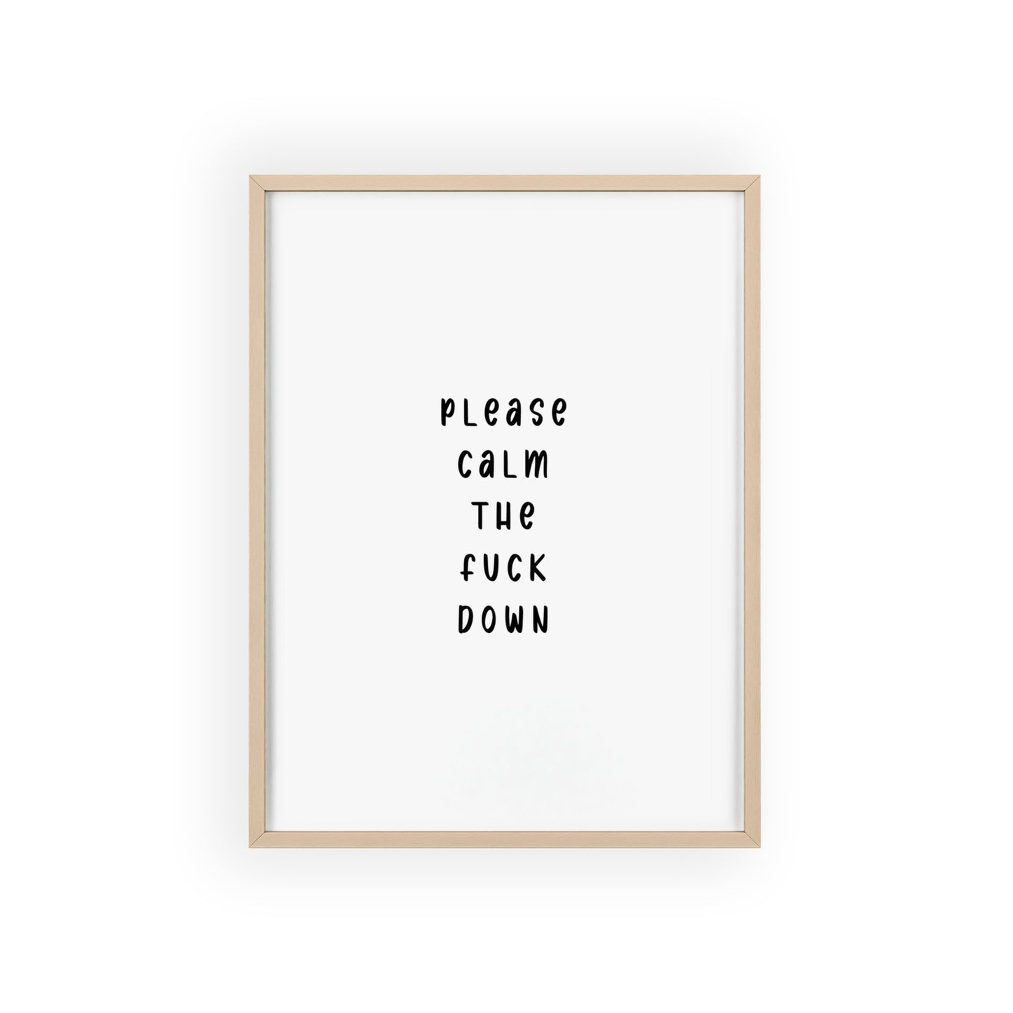 Please, Calm the F*ck Down - Frame