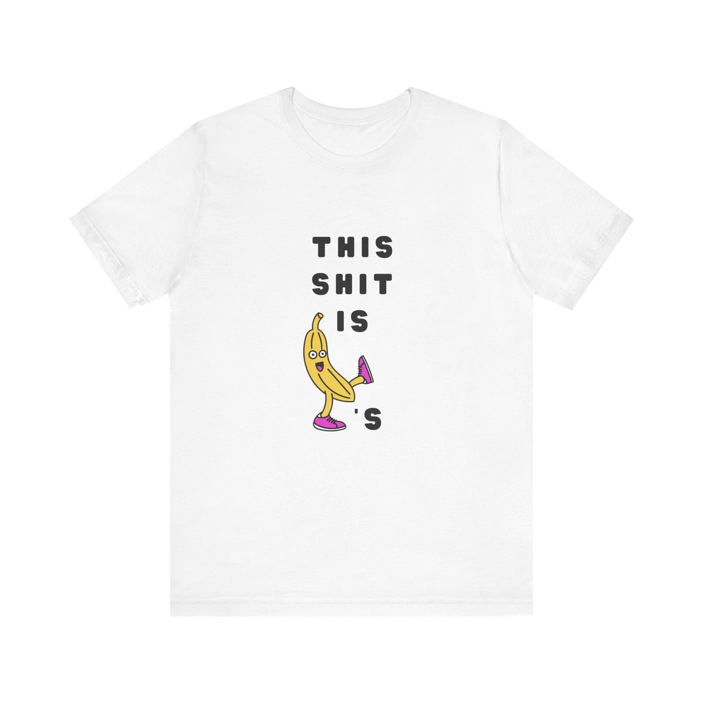 This Sh*t is Banana's | Retro Tee | Organic Unisex T Shirt