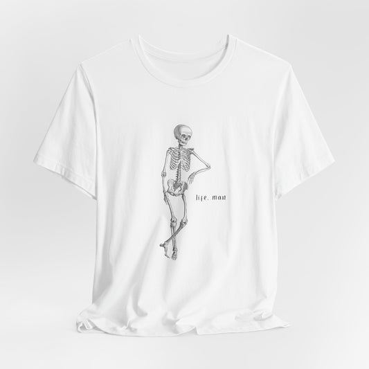 Life, Man | White Graphic Tee | Organic Unisex T Shirt