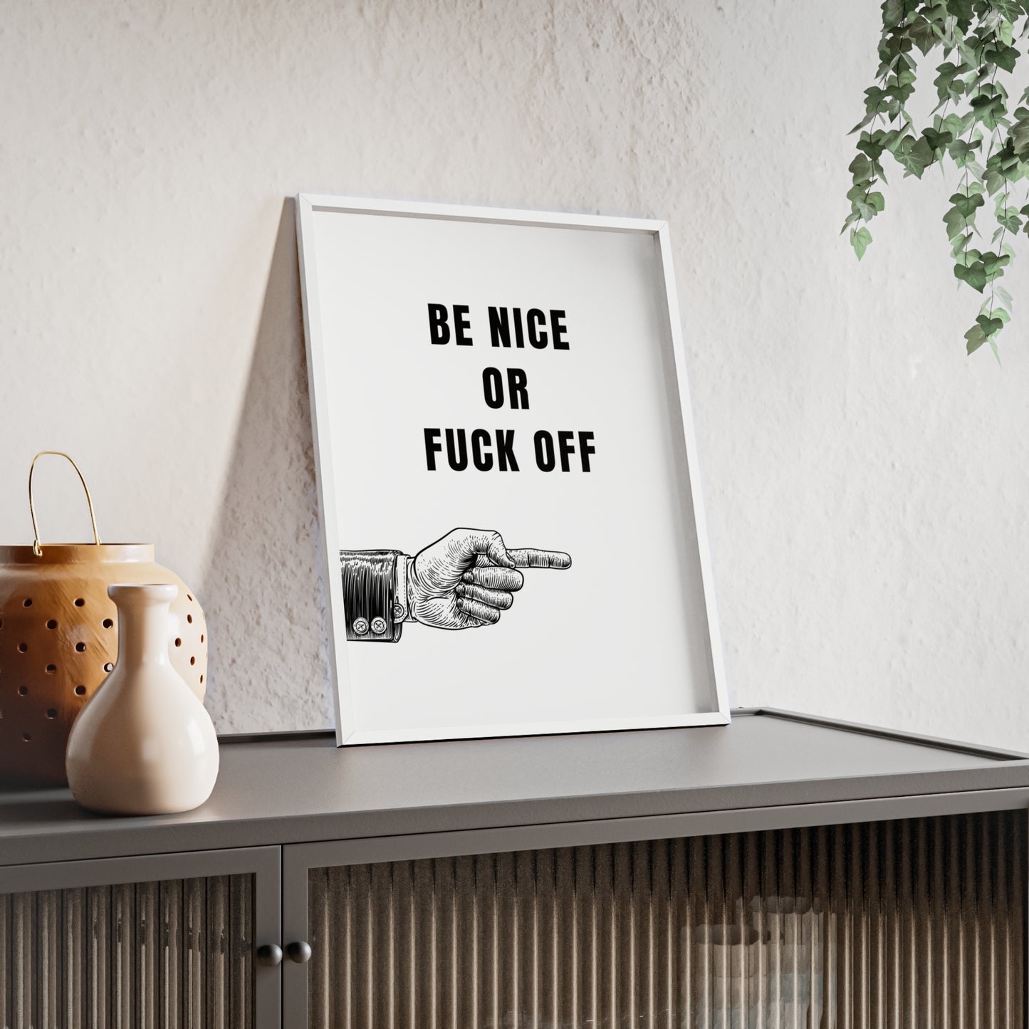 Be Nice or F*ck Off - Frame