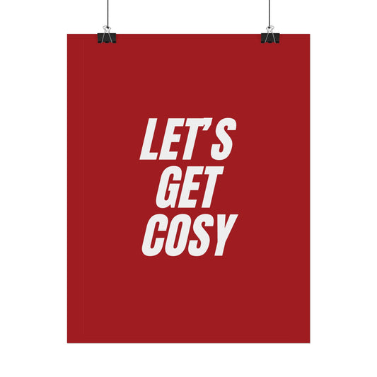 Let's Get Cosy ( Crimson ) - Poster