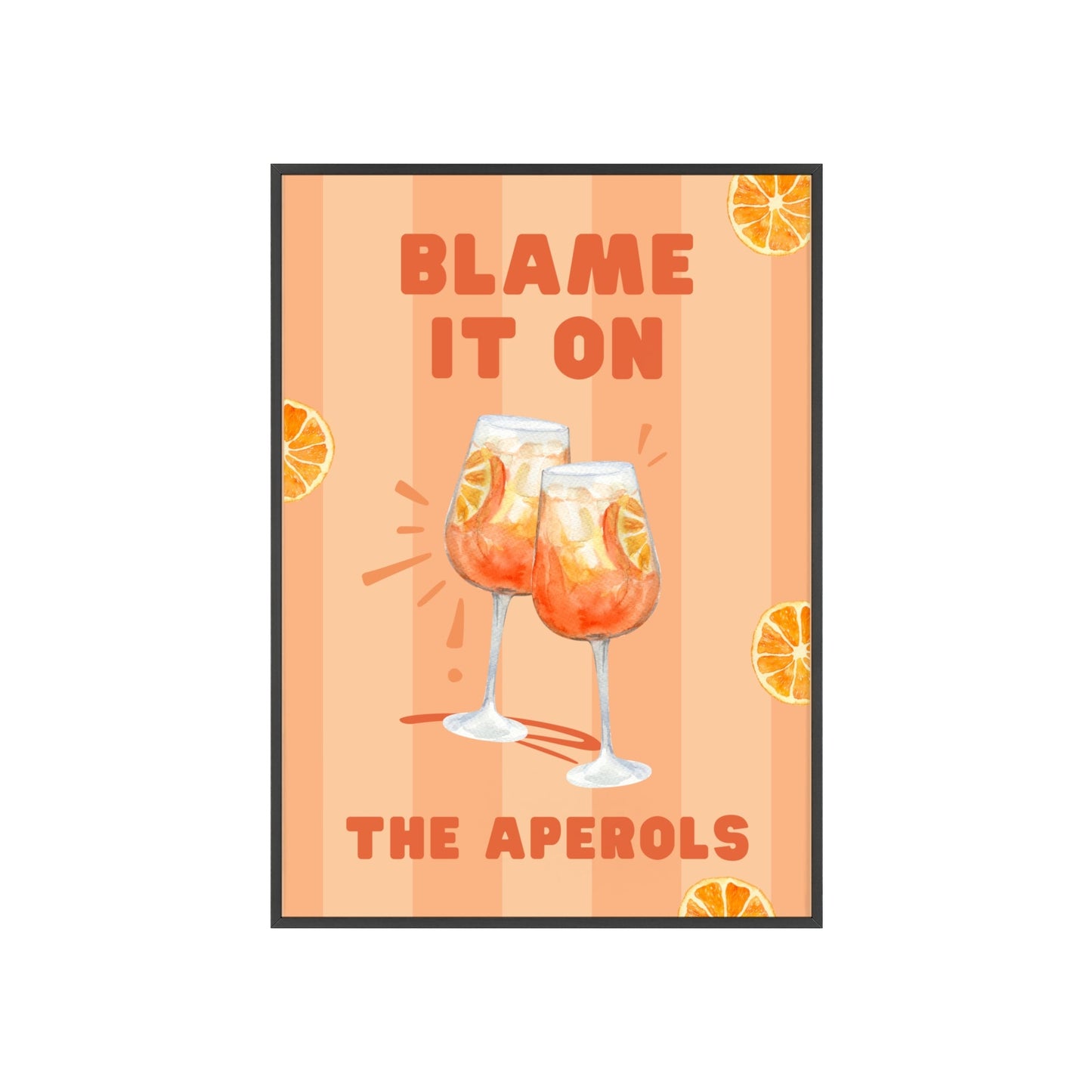 Blame It On The Aperols Digital