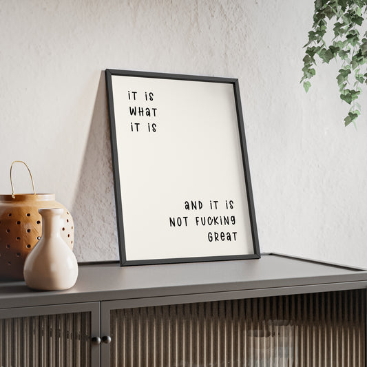 It is what it is & it is NOT Fu*king Fabulous( Monochrome Creme ) - Frame