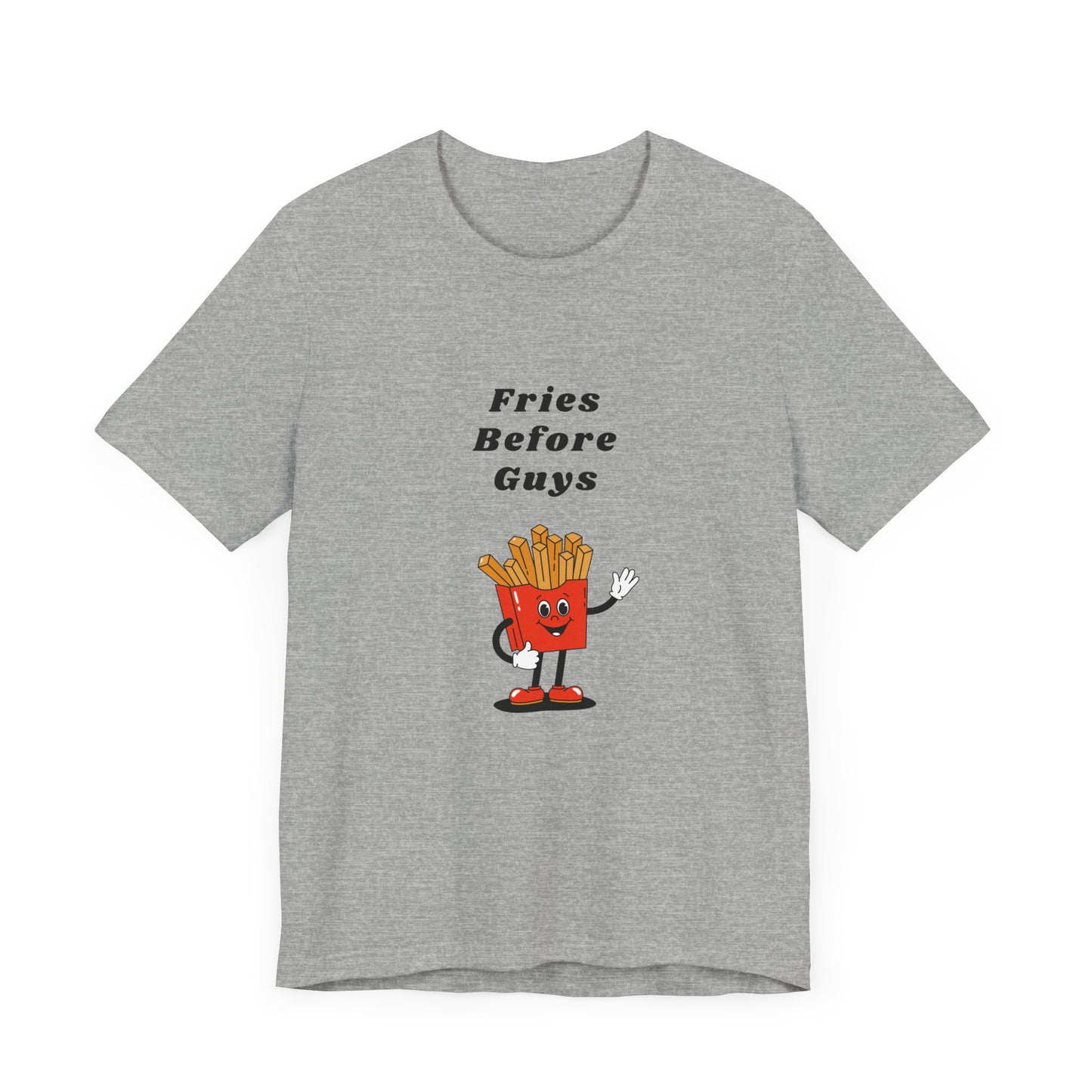 Fries Before Guys | White Graphic Tee | Organic Unisex T Shirt