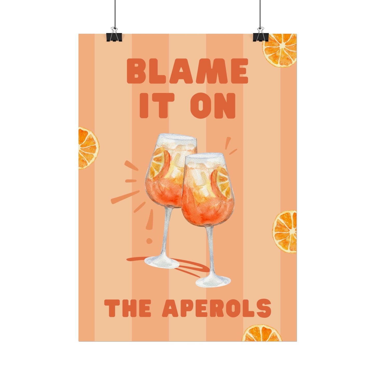 Blame It On The Aperols - Poster