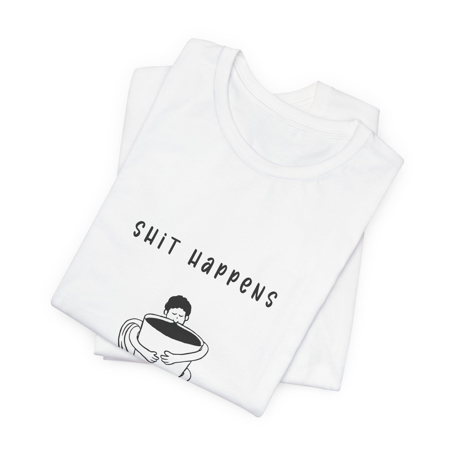 Sh*t Happens, Coffee Helps | Retro Tee | Organic Unisex T Shirt