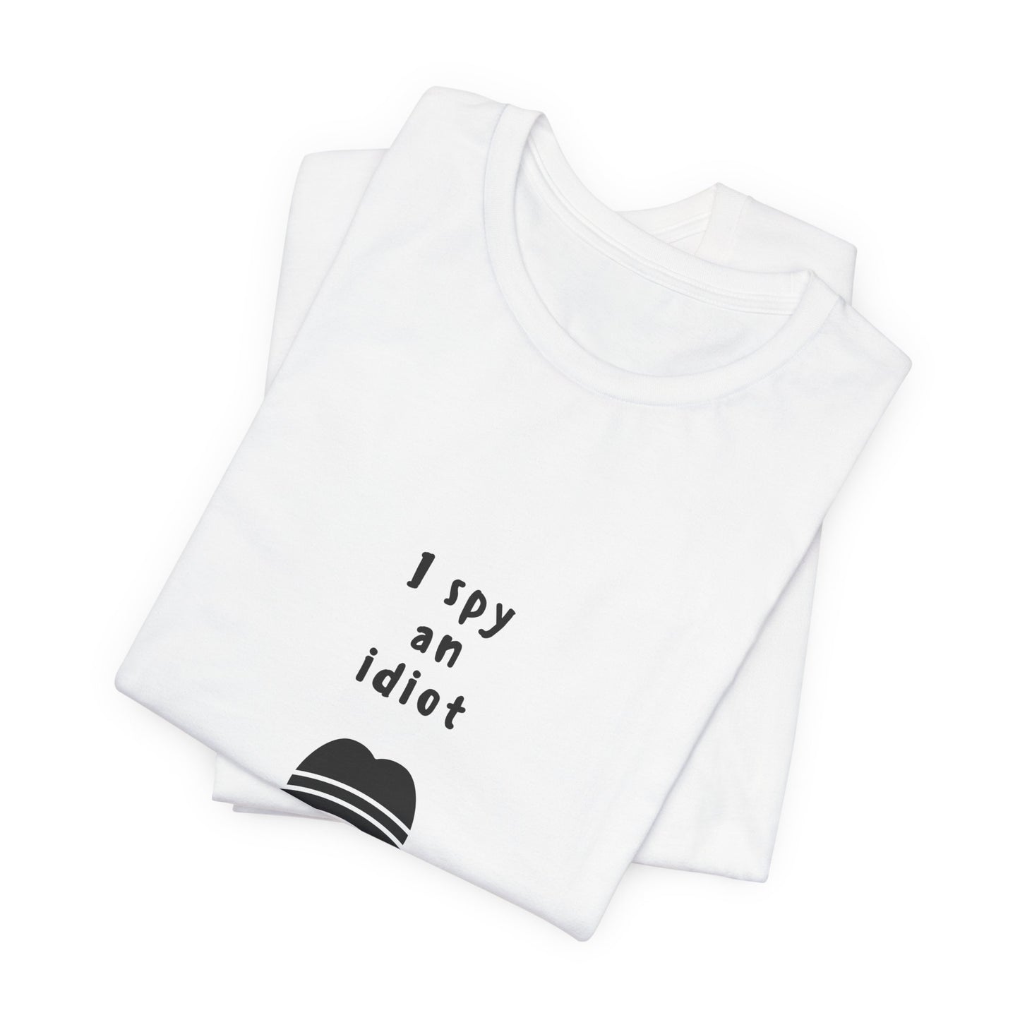 I Spy an Idiot| Retro Tee | Organic Unisex T Shirt