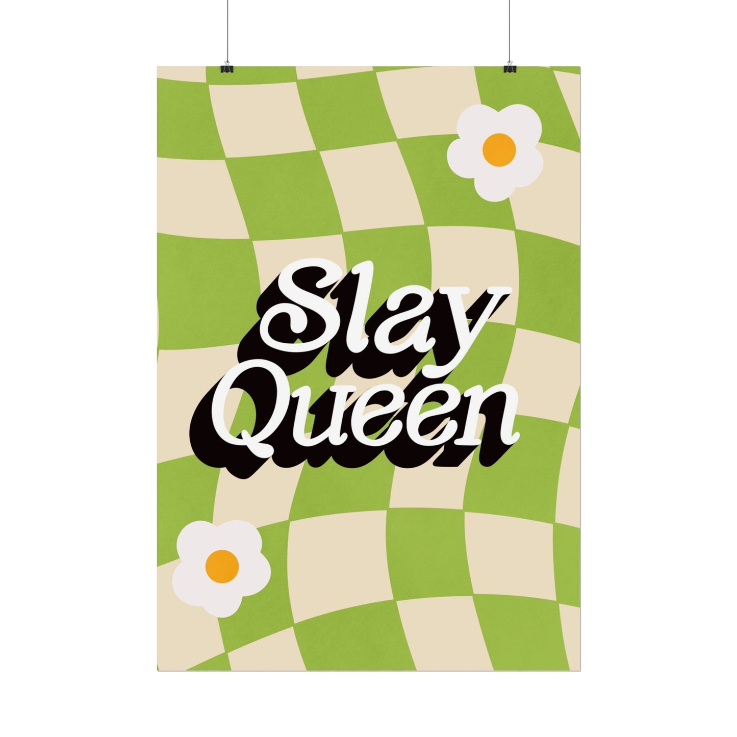 Slay Queen – Groovy Daisy Poster