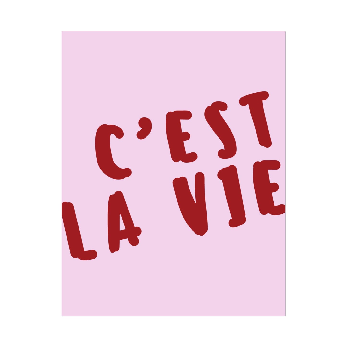 C'est la Vie (Pink) - Poster