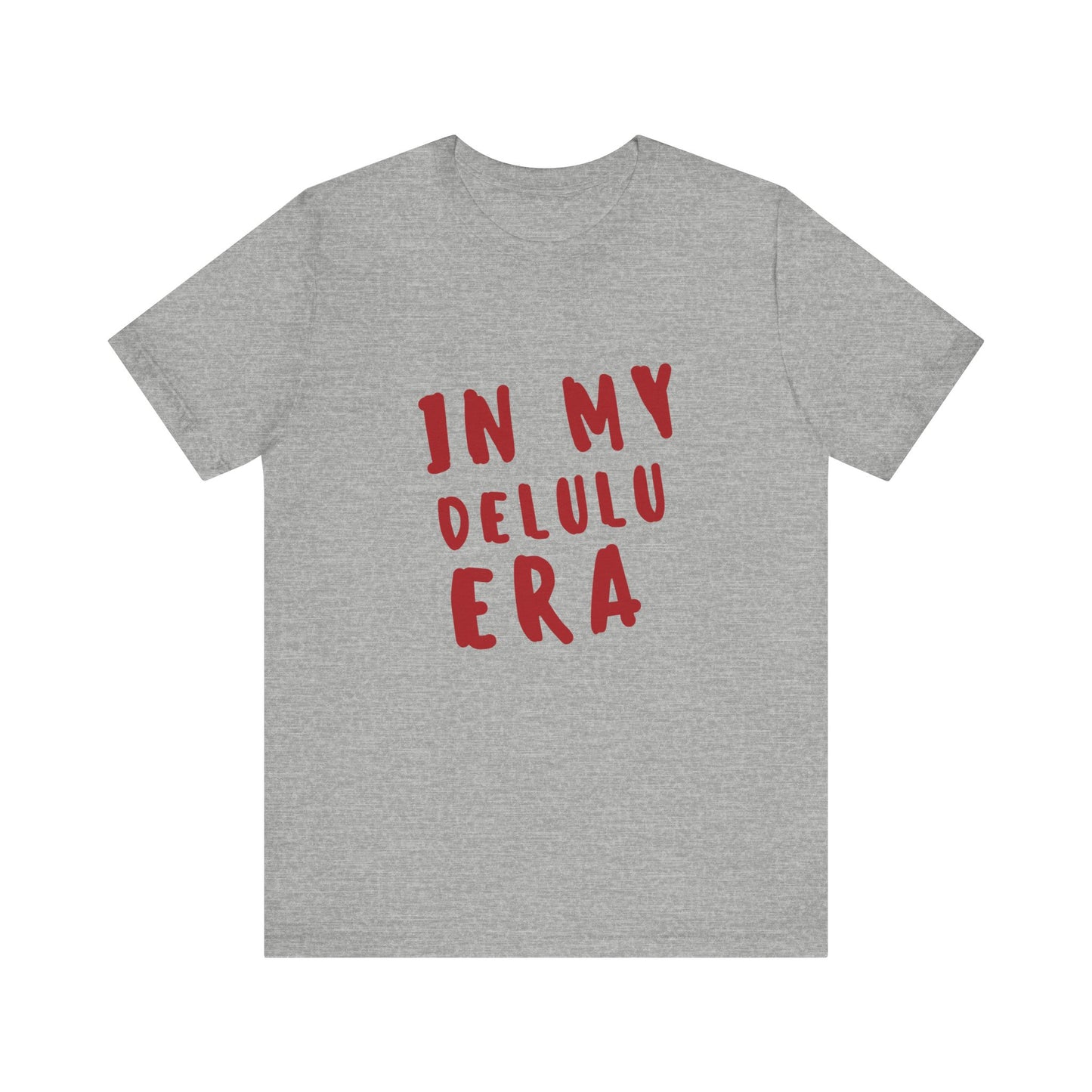 In My Delulu Era ( Crimson Red ) | Retro Tee | Organic Unisex T Shirt