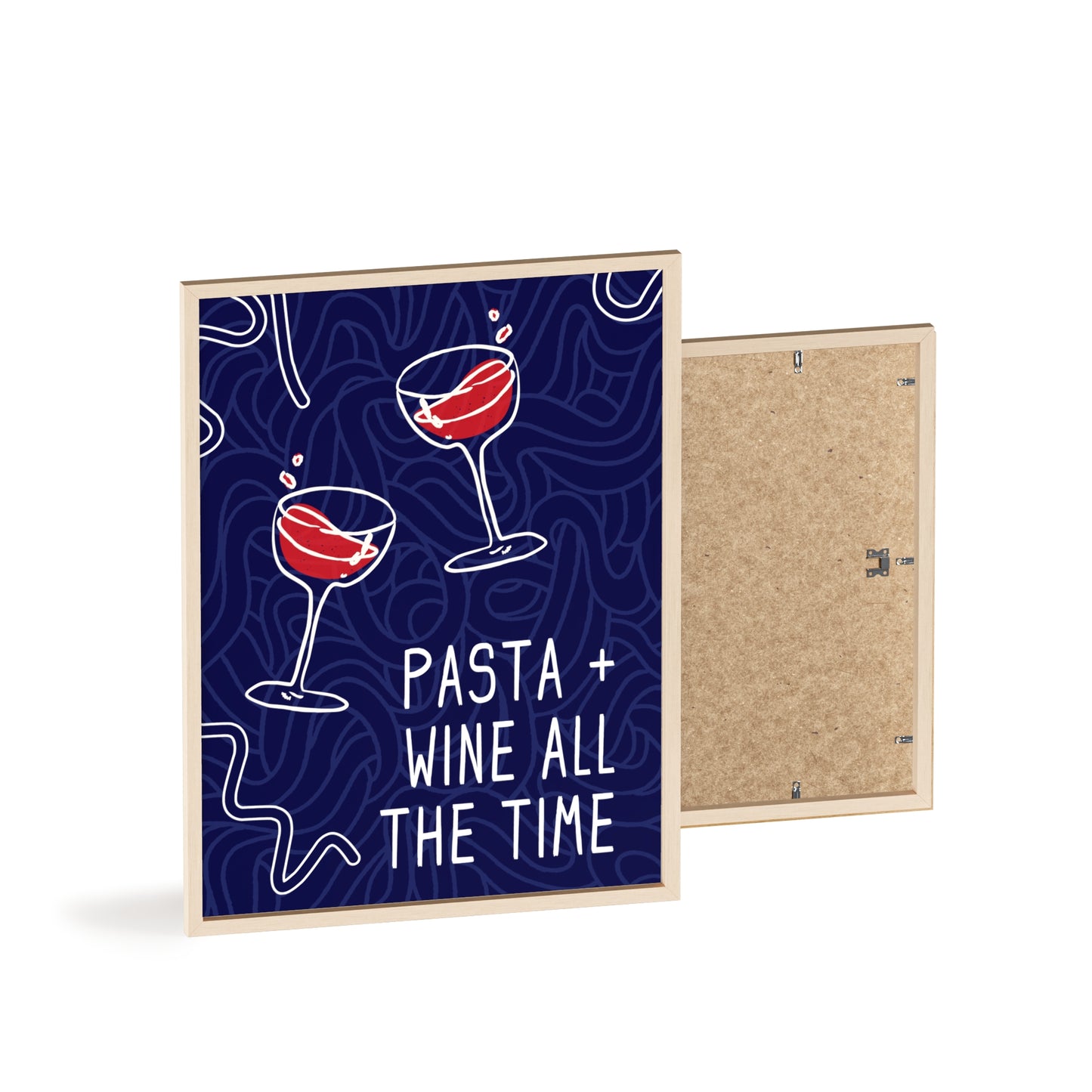 Pasta + Wine All the Time - Frame