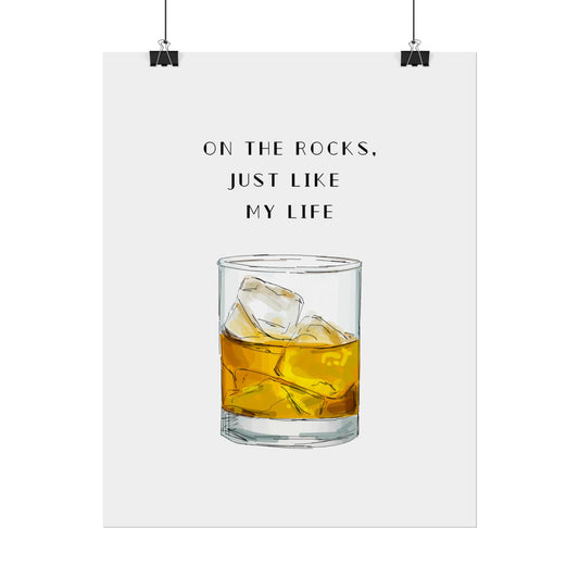 On the Rocks, Just Like My Life - Poster