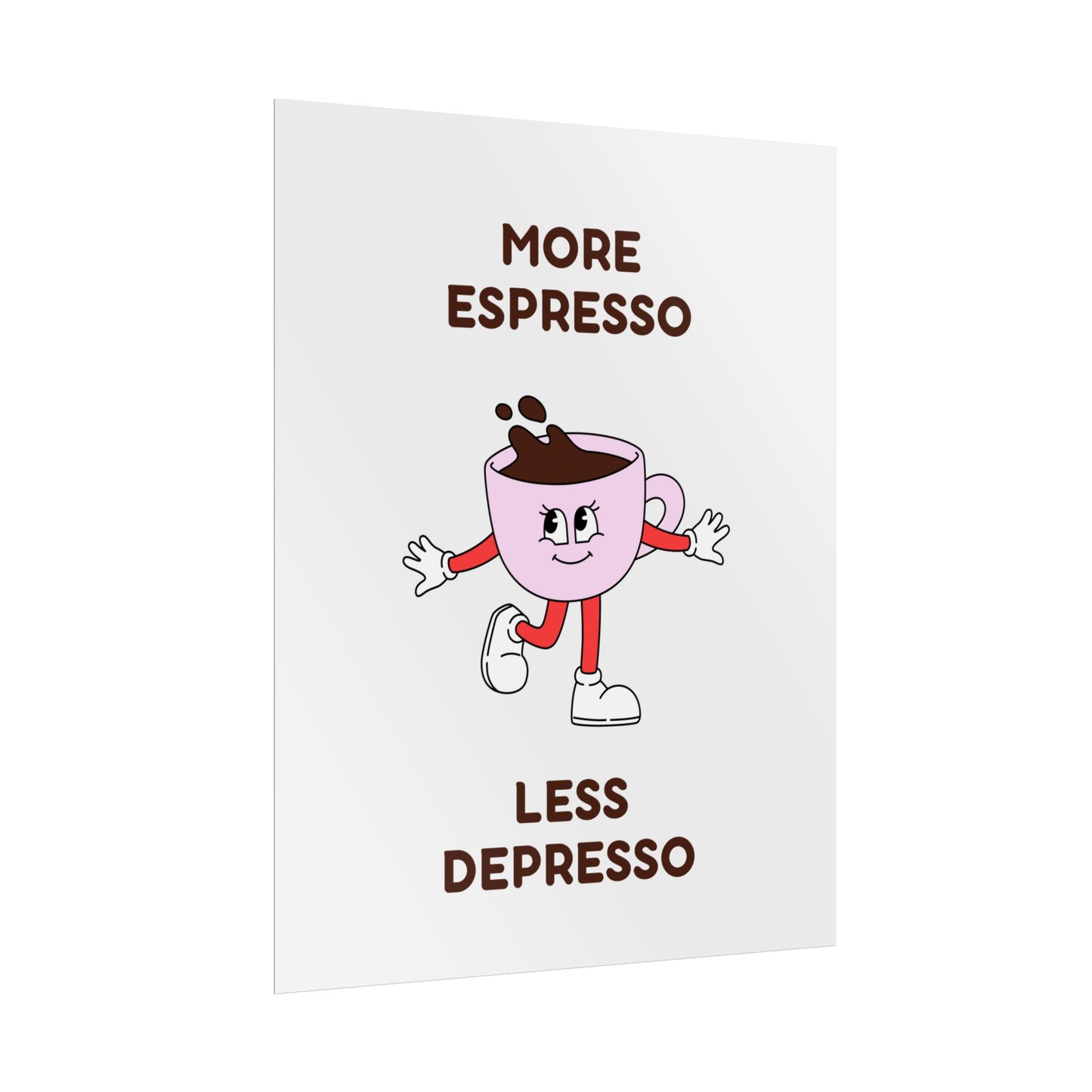 Mehr Espresso, weniger Depresso (Pink) - Poster