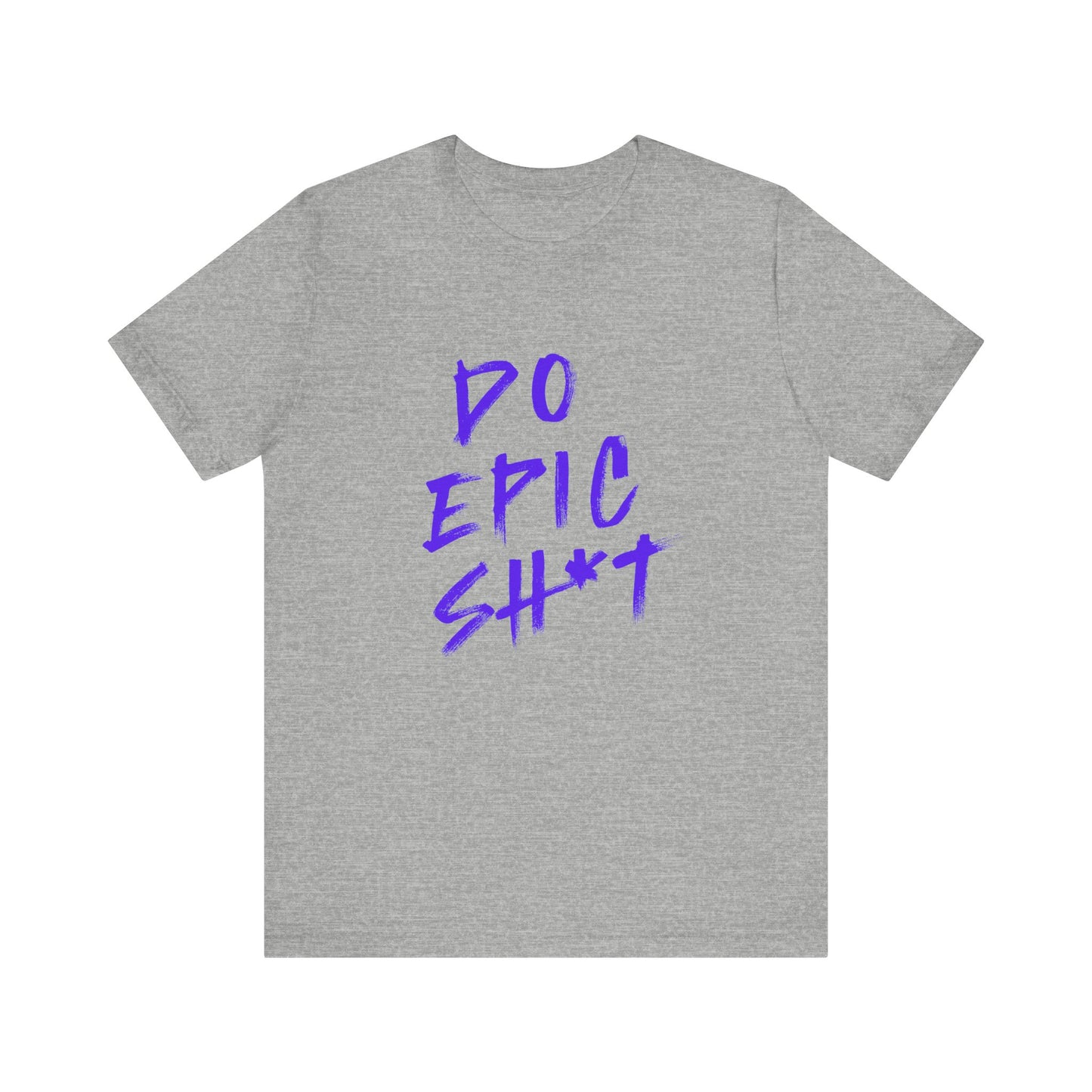 Do Epic Sh*t ( Electric Purple ) | Retro Tee | Organic Unisex T Shirt