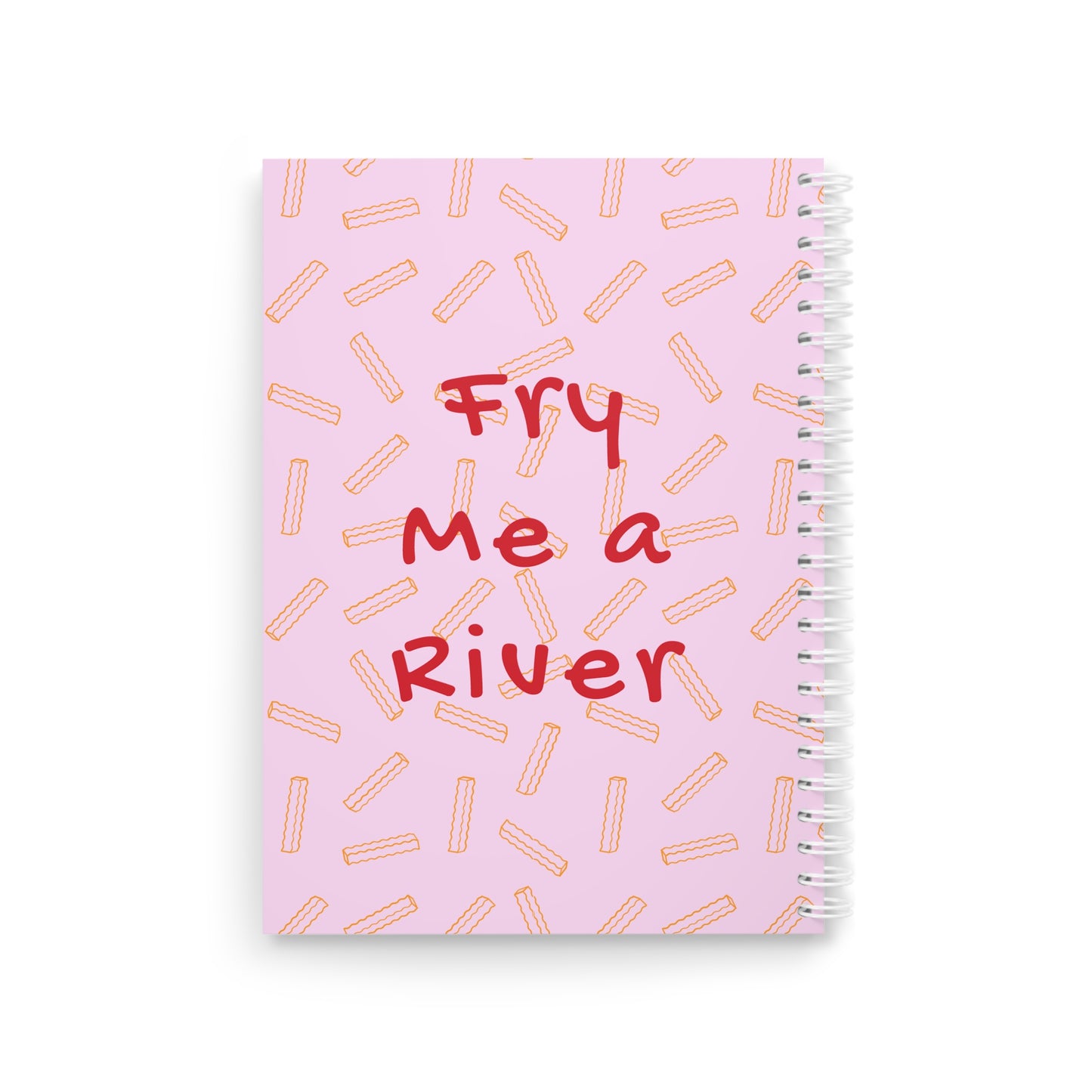 Fry Me A River - Sassy Scribbles Spiral Notebook