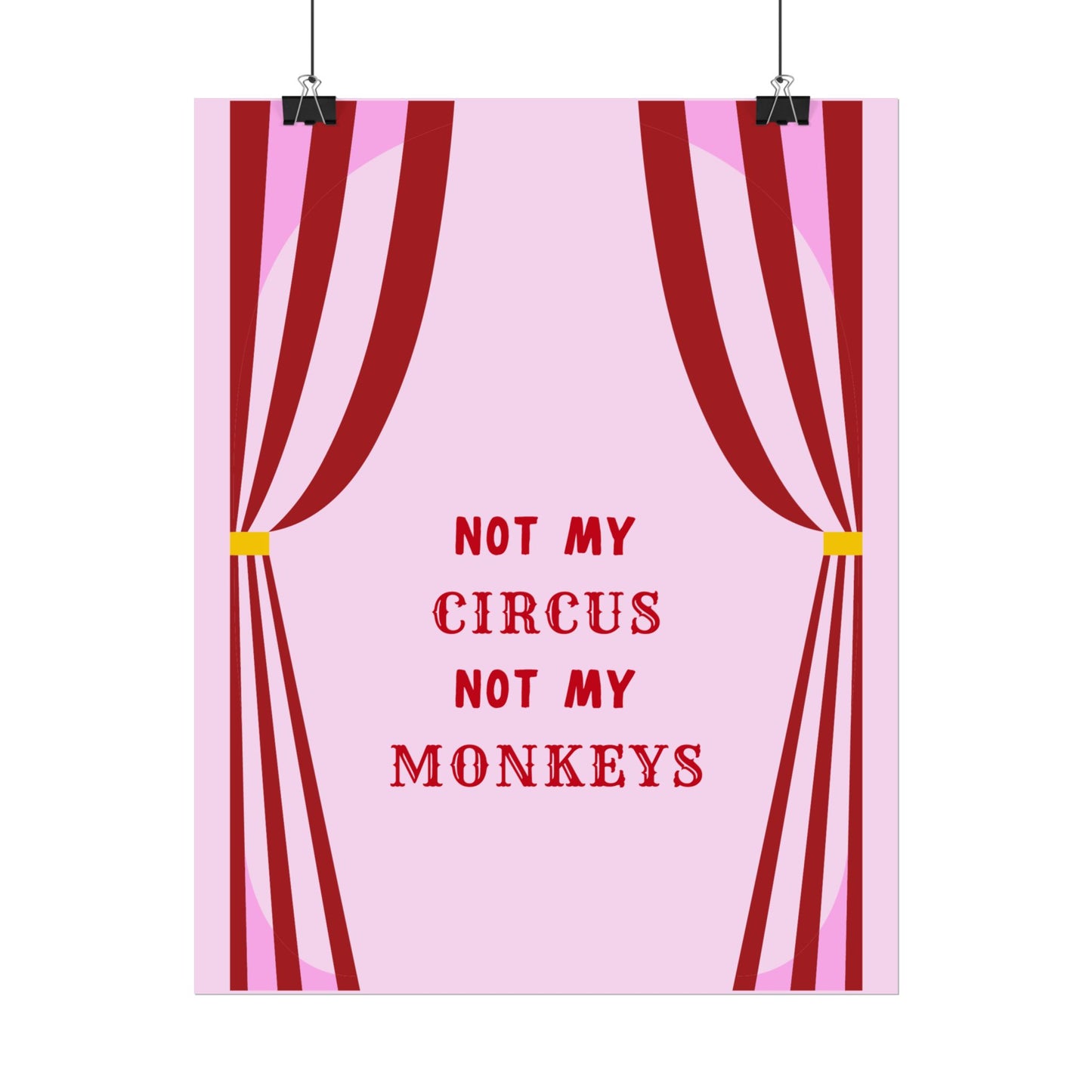 Not My Circus, Not My Monkeys - Poster