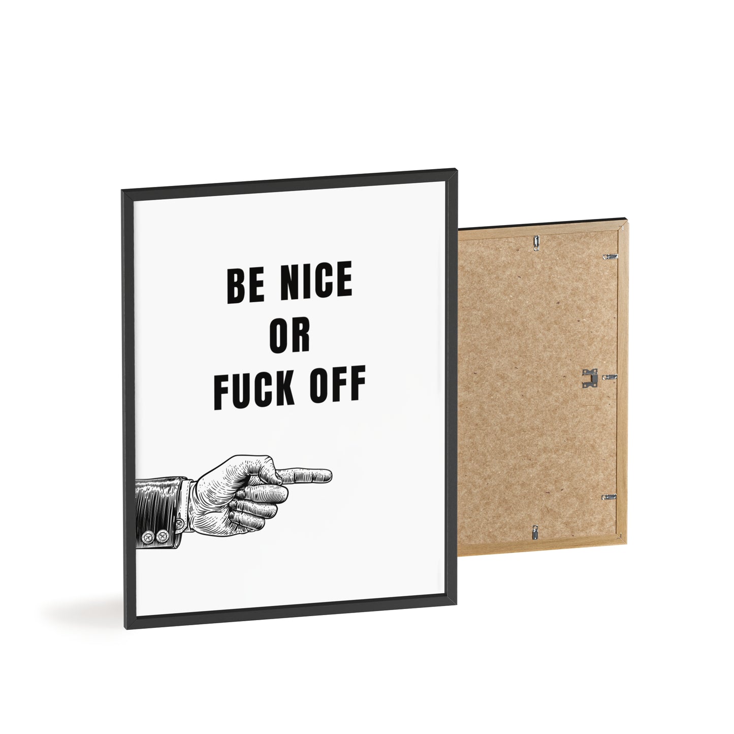 Be Nice or F*ck Off - Frame