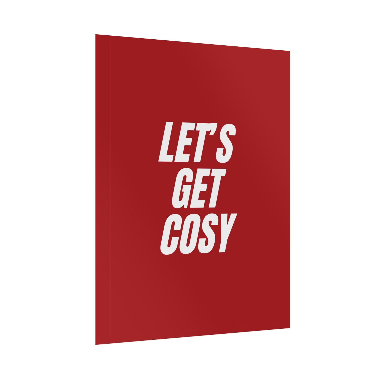 Let's Get Cosy ( Crimson ) - Poster