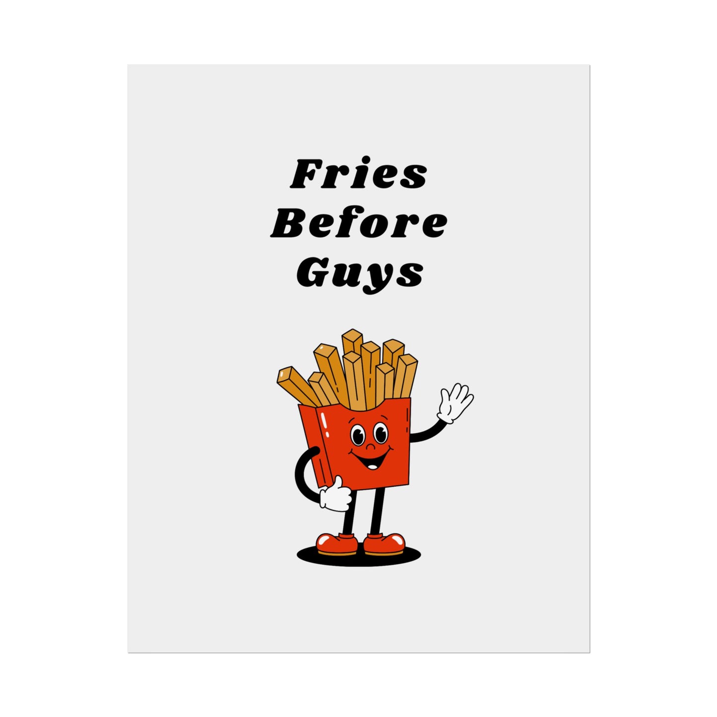 Fries Before Guys - Poster