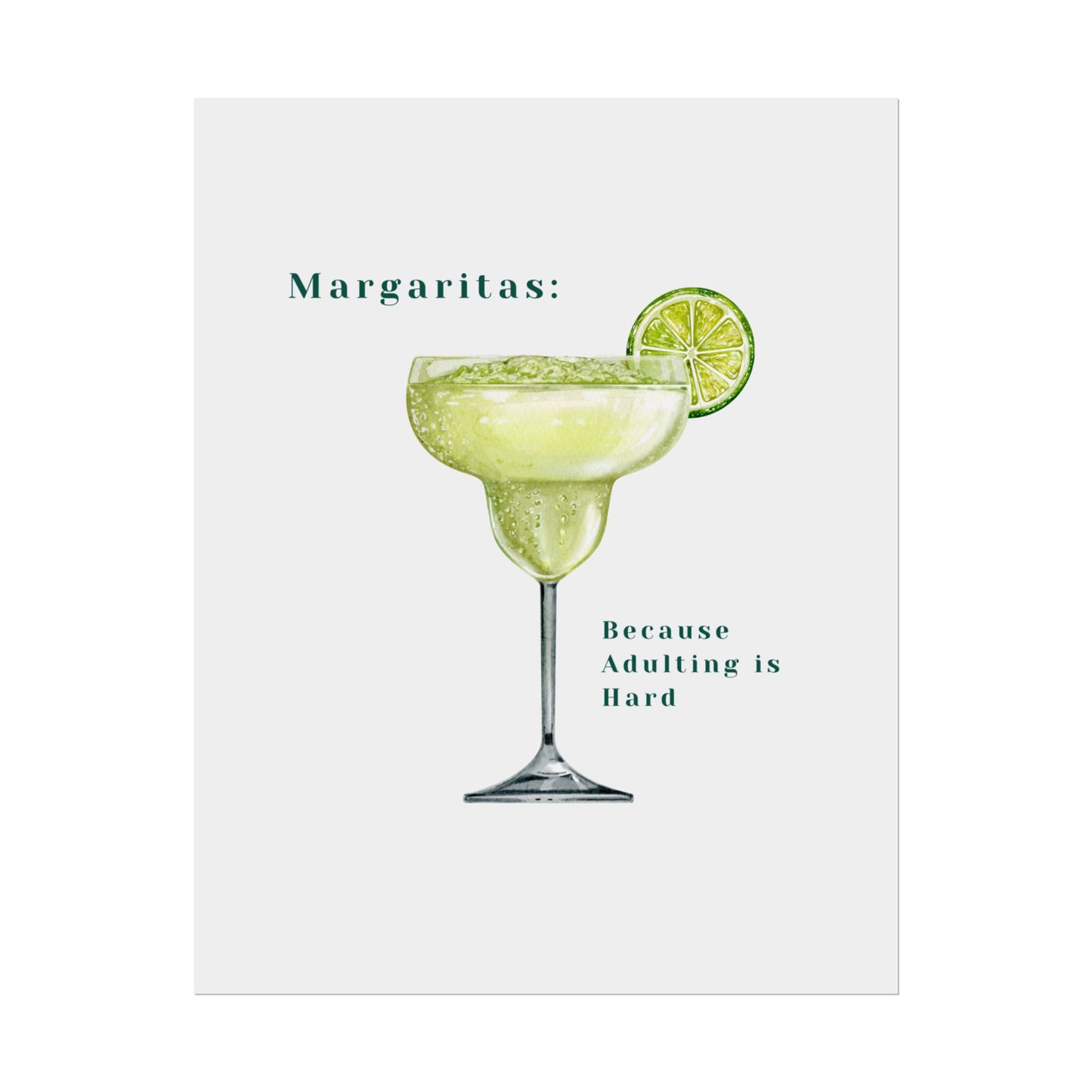 Margaritas: Because Adulting is Hard - Poster