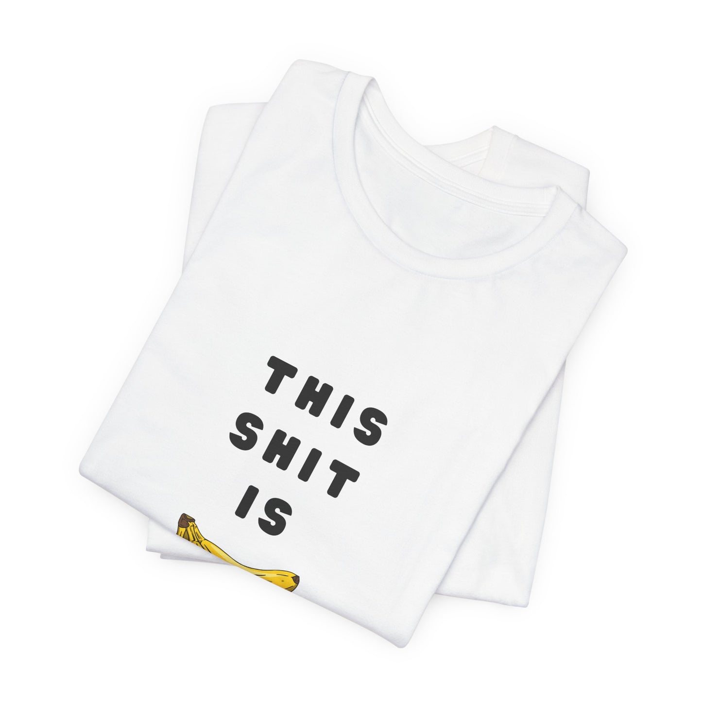 Thus Sh*t is Banana's | Retro Tee | Organic Unisex T Shirt