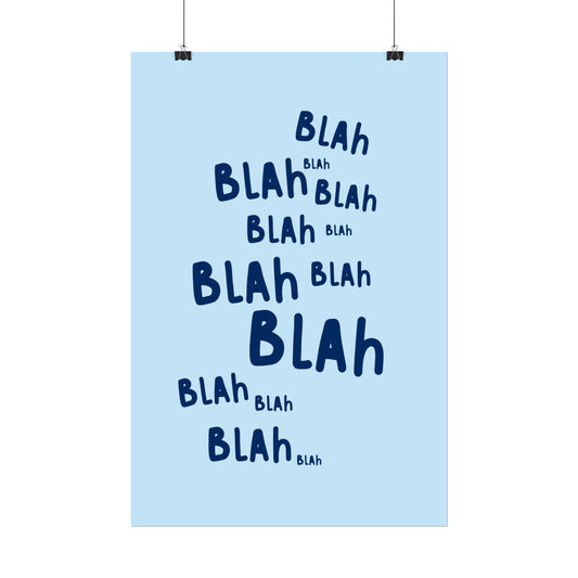 Blah Blah Blah ( Blue ) - Poster