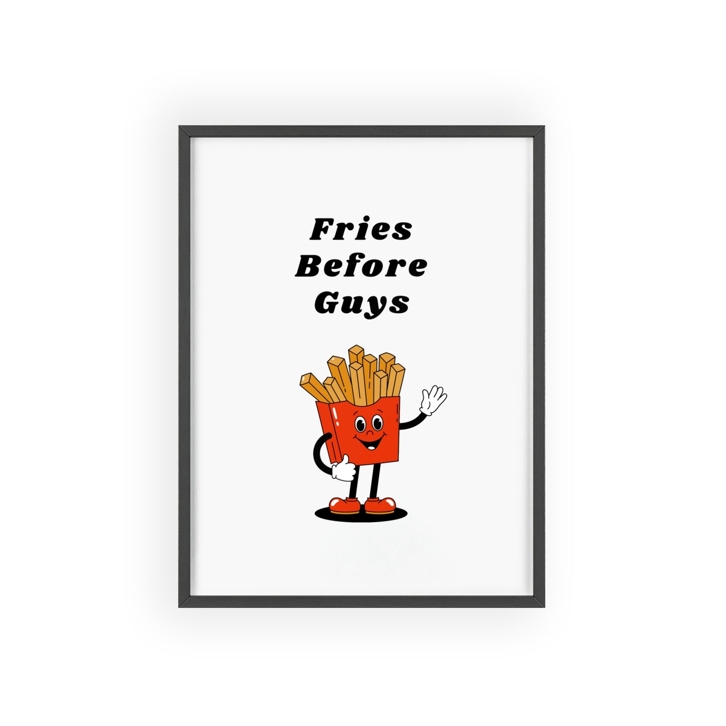 Fries Before Guys - Frame