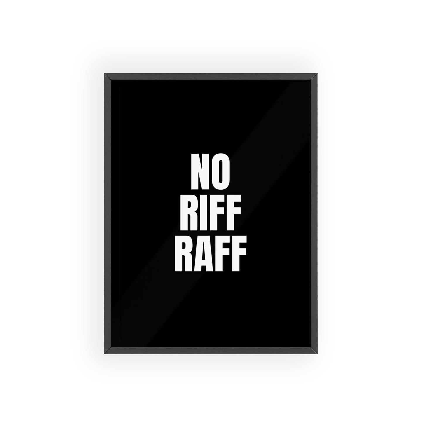 No Riff Raff (Monochrome) - Cadre