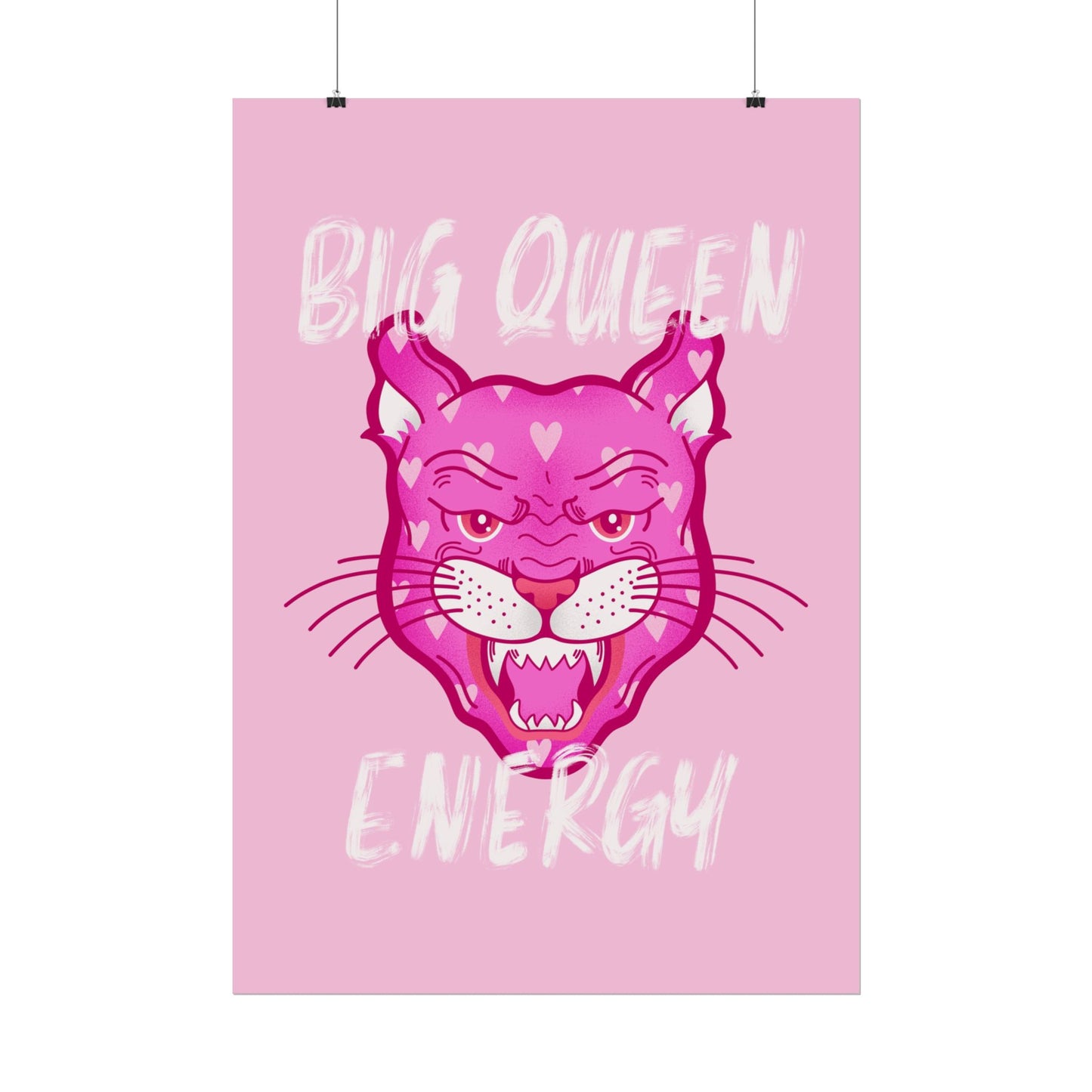 Big Queen Energy – Tiger Poster