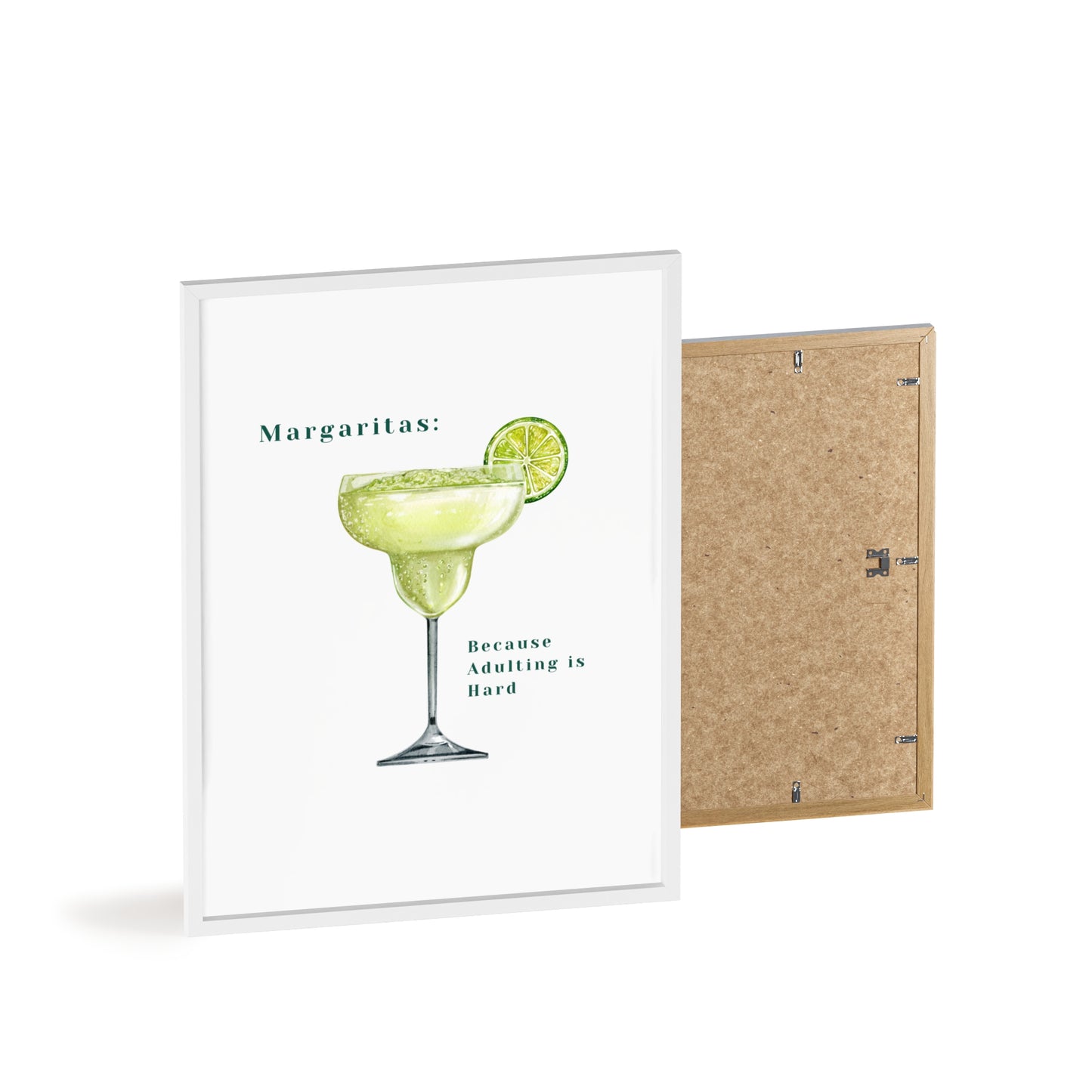 Margaritas: Because Adulting is Hard - Frame