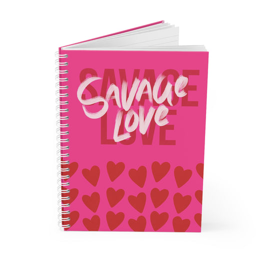 Savage Love - Sassy Scribbles Spiral Notebook