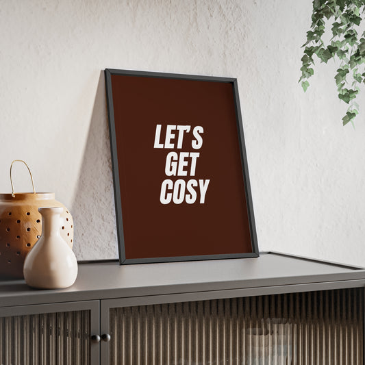 Let's Get Cosy ( Chocolate ) - Frame