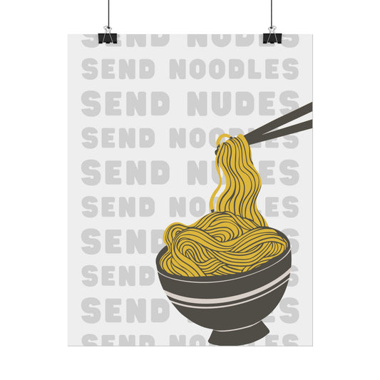 Send Nudes / Noodles - Poster