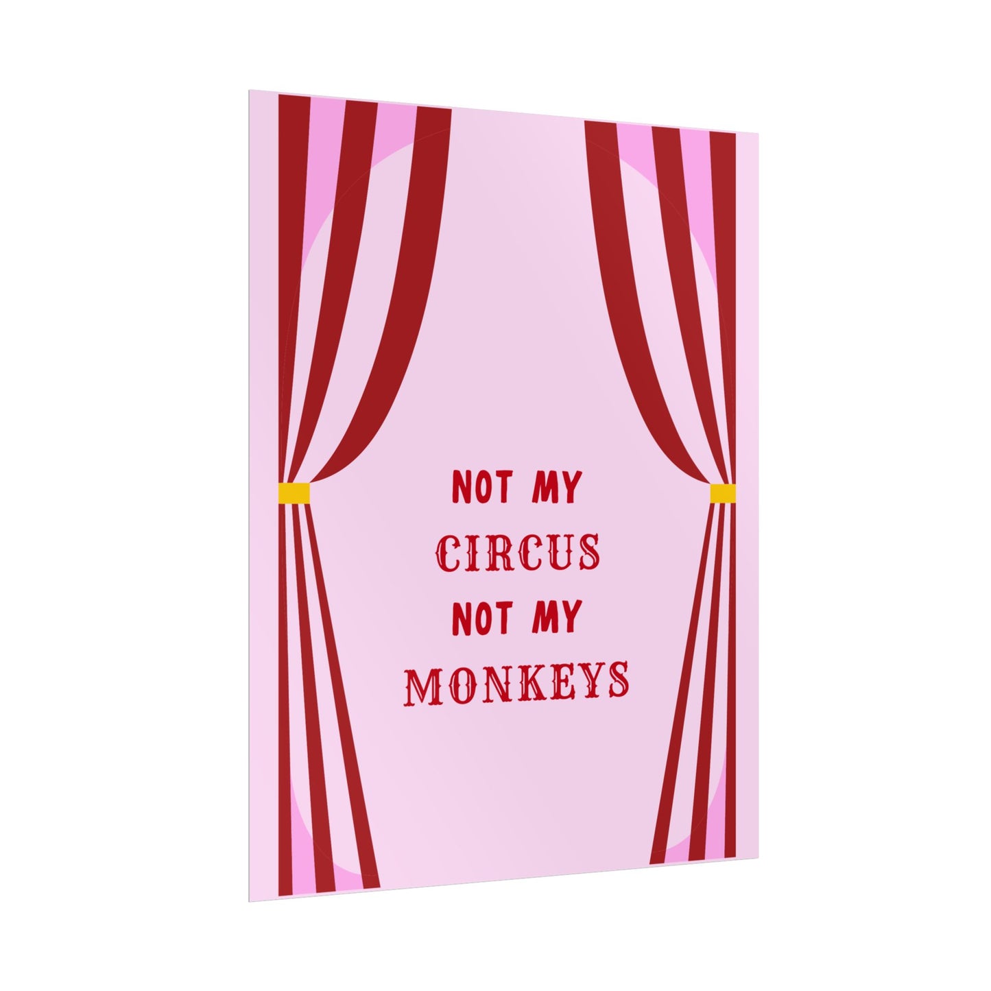 Not My Circus, Not My Monkeys - Poster