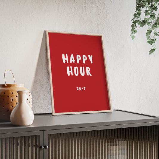 Happy hour 24/7 ( Crimson Red ) - Frame