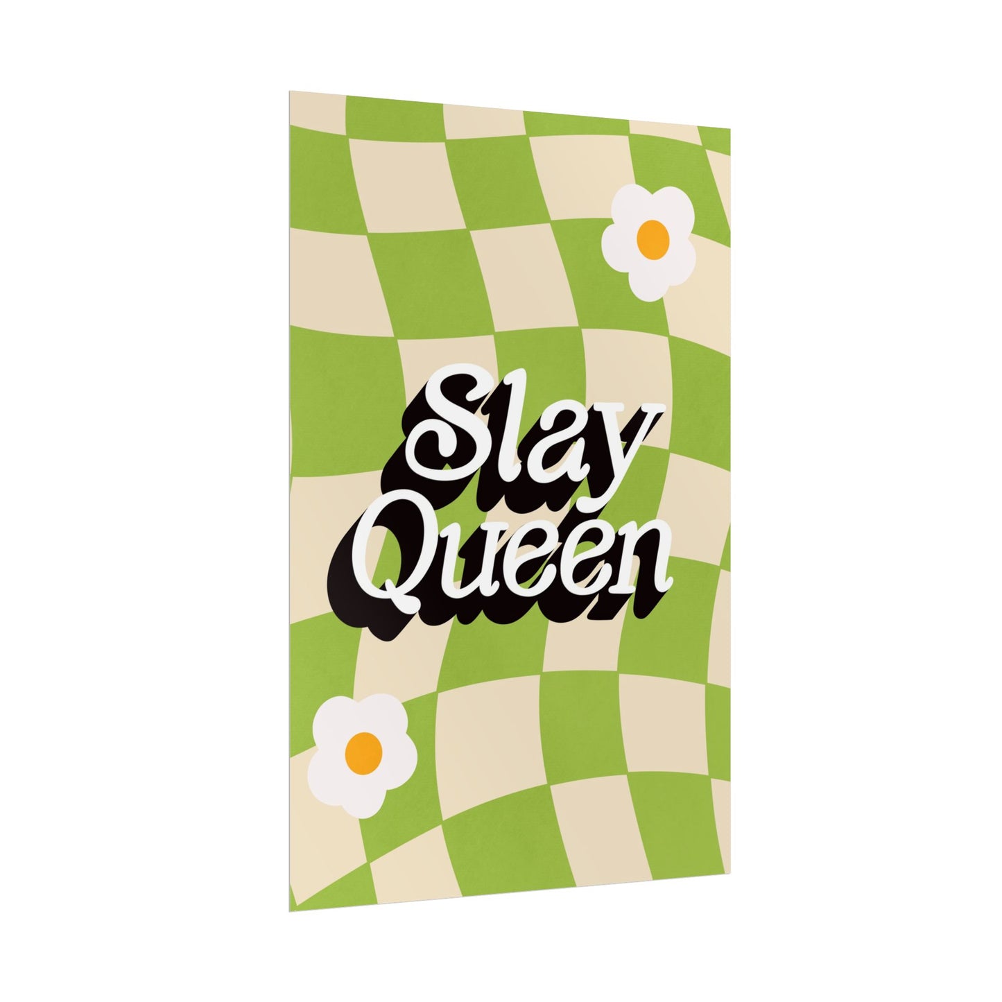 Slay Queen – Groovy Daisy Poster